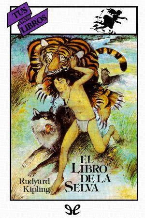 [The Jungle Book 01] • El Libro De La Selva (Ilustrado)